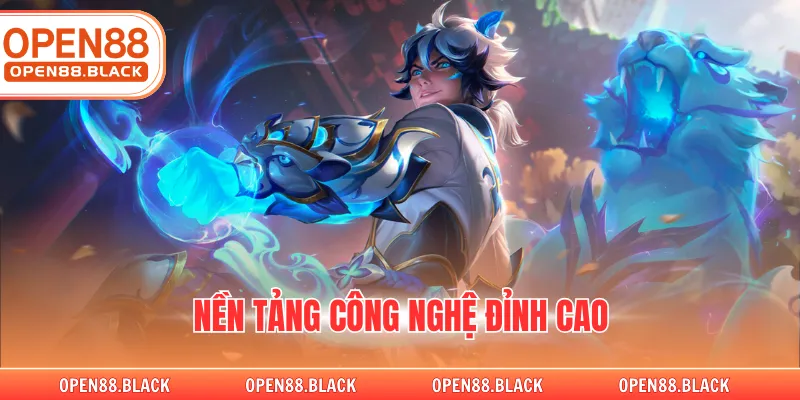 Nền tảng công nghệ đỉnh cao